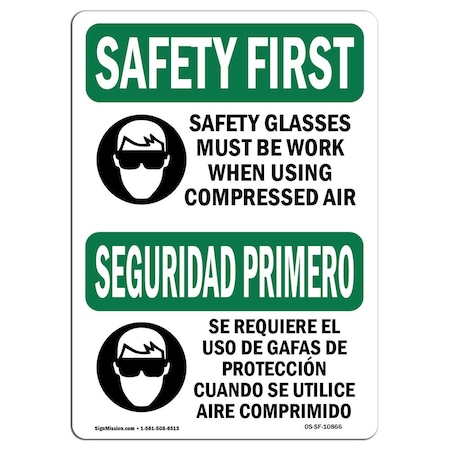 OSHA SAFETY FIRST Sign, Safety Glasses Must Be Worn Bilingual, 24in X 18in Aluminum